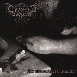 Cromia Oscura : It's Time to Leave This World